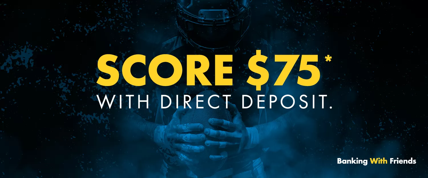 Introducing Early Pay. Get your direct deposit one business day sooner. 